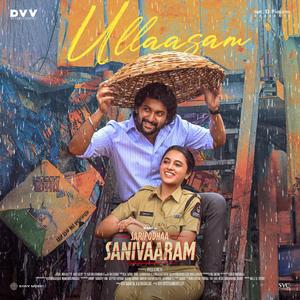 Ullaasam (From "Saripodhaa Sanivaaram")