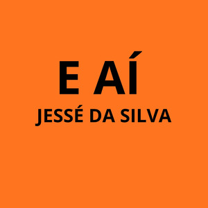 E AÍ