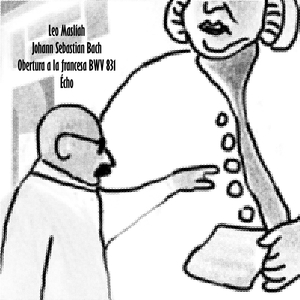 Obertura a la Francesa, BWV 831: VIII. Écho