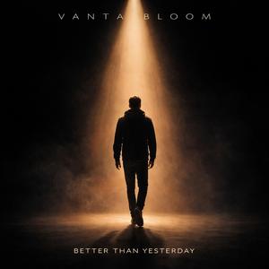 Better Than Yesterday