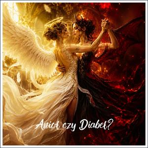 Anioł czy Diabeł? (Taneczna/Czardasz )
