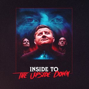 Inside To The Upside Down
