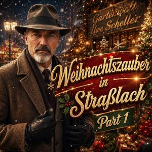 Weihnachtszauber in Straßlach - Part 1