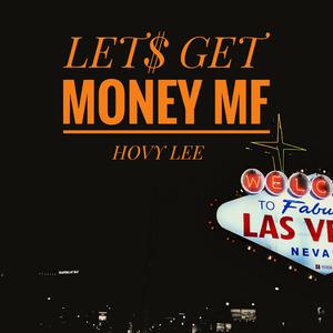 Let's Get Money MF(Original Mix）