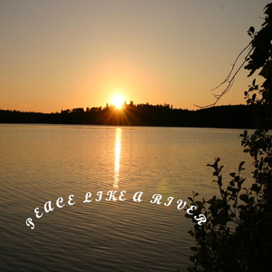 Peace Like a River