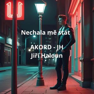 Nechala mě stát