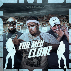 Era Meu Clone