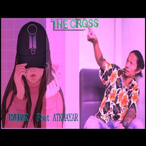 The Cross (feat. ATKHAYAR)