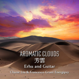Aromatic Clouds 芳雲 (Erhu & Guitar)