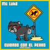 MC Luka - Cuidado Con el Perro