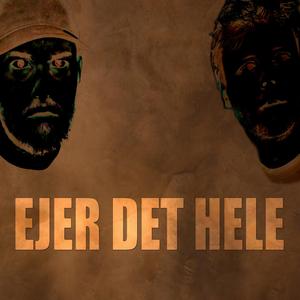 Ejer det hele (feat. Herle)