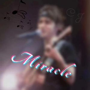 Miracle（女声翻唱）（翻自：池约翰C.J）