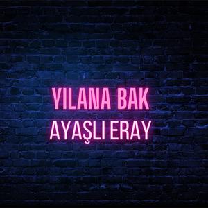Yılana Bak