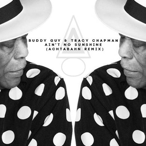Ain't no sunshine (Achtabahn Remix)