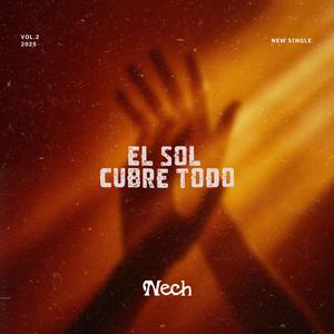 El Sol Cubre Todo