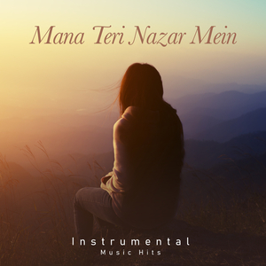 Mana Teri Nazar Mein (From "Khandaan" / Instrumental Music Hits)
