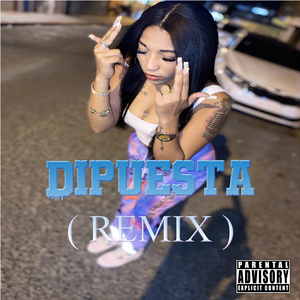 Dipuesta (Remix)