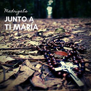 Junto a Ti María