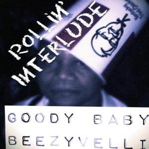 Rollin' Interlude (feat. Beezyvelli)