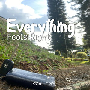 Everything Feels Right