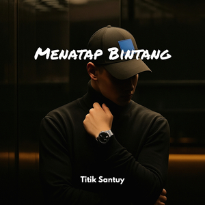 Menatap Bintang