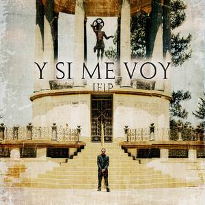 Y SI ME VOY
