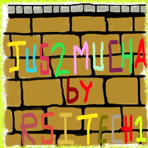 Jus2Mucha (Instrumental)