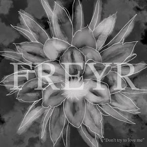 Don´t try to love me