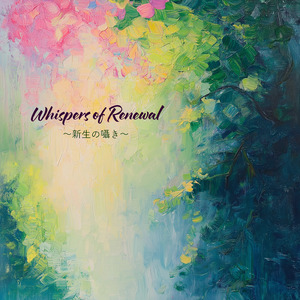 Whispers of Renewal
