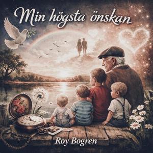 Min högsta önskan
