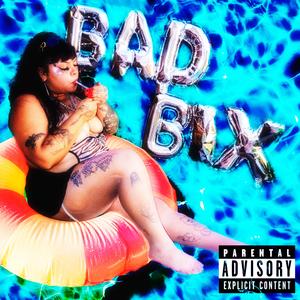 LA BAD BIX (feat. Bohemyoalkapone)