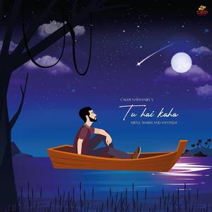 Tu Hai Kaha