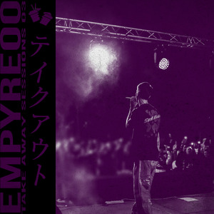 TAKE AWAY SESSIONS 03 - EMPYRE00
