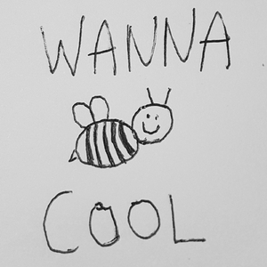 Wanna Be Cool