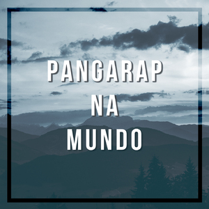 Pangarap Na Mundo