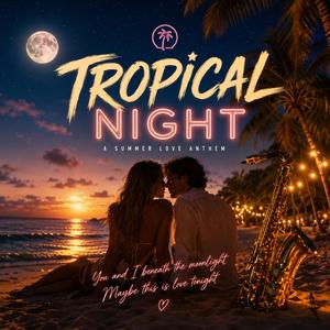 Tropical Night