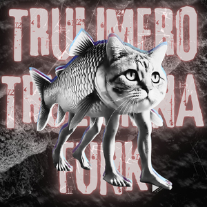 TRULIMERO TRULICHINA FUNK (Sped Up)