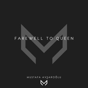 Farewell to Queen