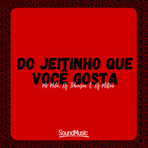 Do Jeitinho Que Voce Gosta