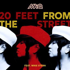 20 Feet From the Street (feat. Mike Stern)