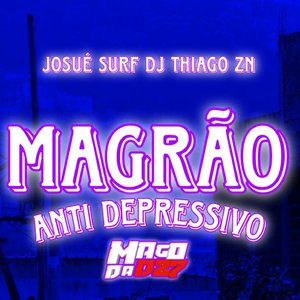 MAGRÃO ANTI DEPRESSIVO
