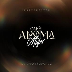 Café Aroma Mujer