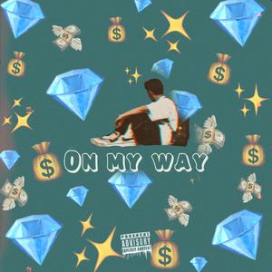 On My Way(prod. by Calm Boy)