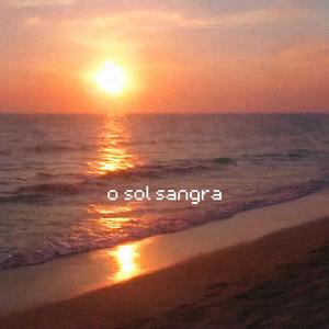 O Sol Sangra