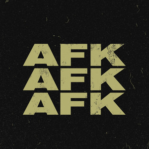 Afk (Prod. by Slimekiddd)