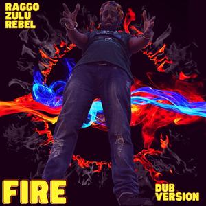 Fire (Dub Version) (Dub Version)