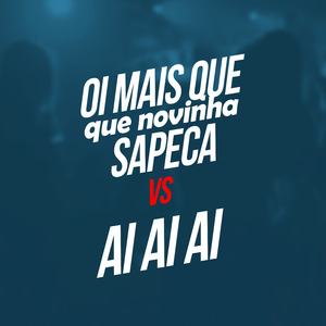 Oi Mais Que Novinha Sapeca Vs Ai Ai Ai
