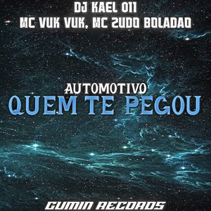 Automotivo Quem Te Pegou