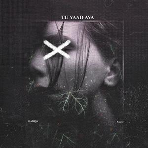 Tu Yaad Aya (feat. Hadiqa)