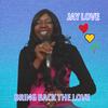 Jay Love - Bring Back the Love